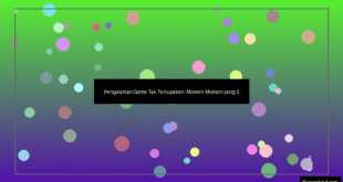 Pengalaman Game yang Tak Terlupakan